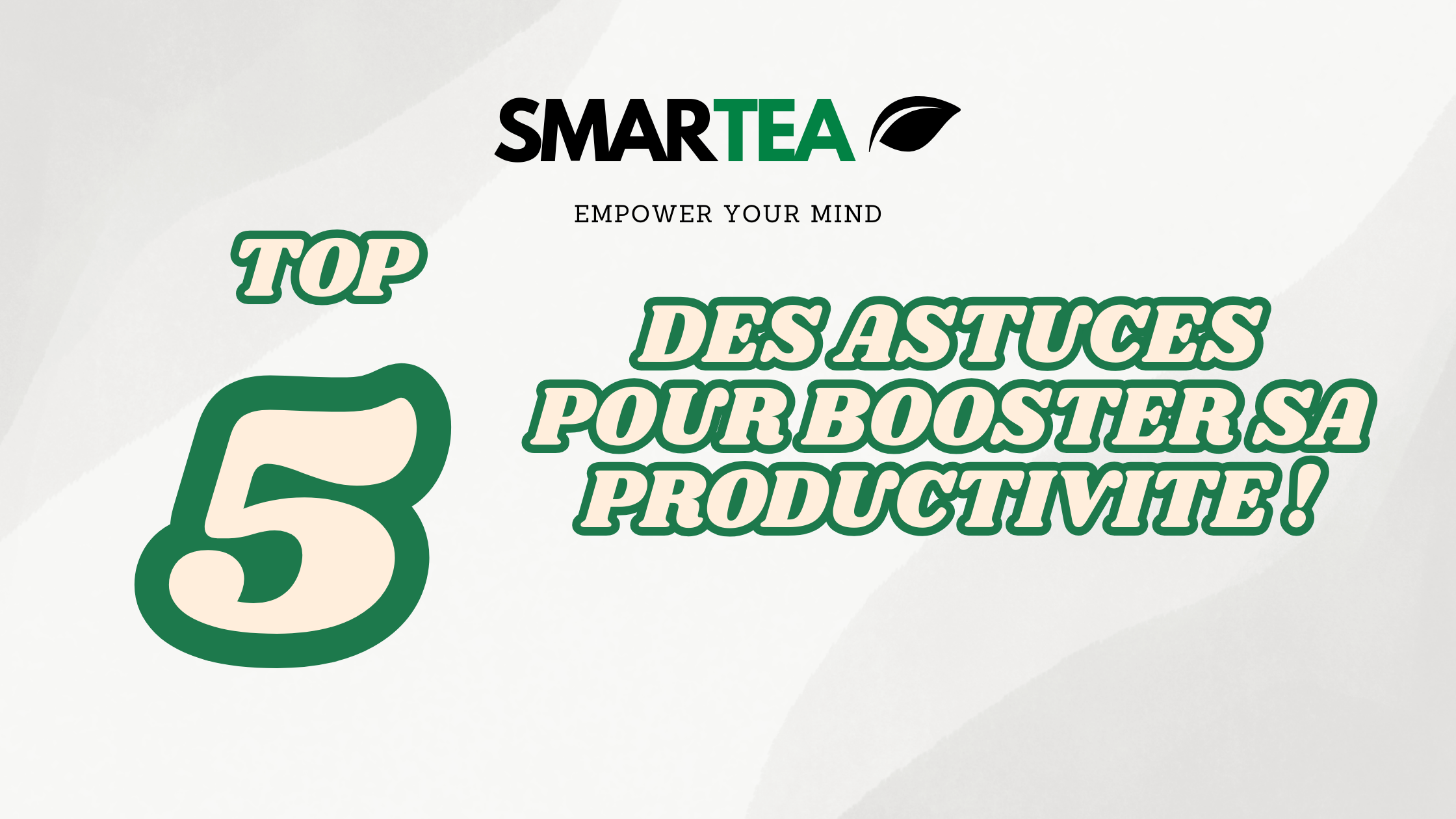 Top 5 des Astuces Naturelles pour Booster la Productivité